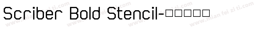 Scriber Bold Stencil字体转换